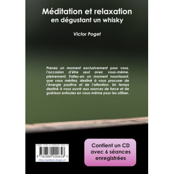 Méditation et relaxation en dégustant un whisky